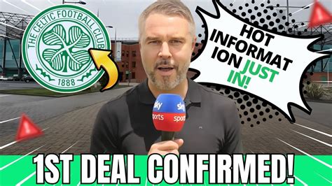 breaking news at celtic today.